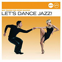 Cab Cal / Charlie Barnet / Count Basie / Dinah Washington / Kenny Burrell / Lionel Hampton / Louis Armstrong / Louis Jordan / Lucky Millinder / Mark Murphy / Mel Torm&eacute; / Oscar Peterson / Shirley Horn / Sil Austin / Slim Gaillard / Ted Heath - let�s dance jazz !