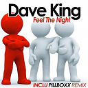 Dave King - Feel the night