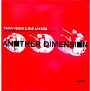 Bad Lay-Dee / Timmy Vegas - Another dimension - radio edit