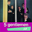 5 Gentlemen - 5 gentlemen : tendres annees 60