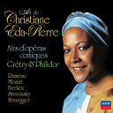 Andr&eacute; Gr&eacute;try / Arthur Honegger / Christiane Eda-Pierre / Fran&ccedil;ois-Andr&eacute; Philidor / Hector Berlioz / Igor Stravinsky / Jean-Philippe Rameau / W.a. Mozart - L'Art de Christiane Eda-Pierre