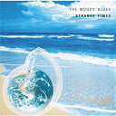 The Moody Blues - Strange times