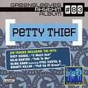 Bling Dawg / Buju Banton / Busy Signal / Chico / Daseca / Degree / Delly Ranx / Elephant Man / Jagwa / Macka Diamond / Movado / Mr Vegas / Mr. Lex / New Kidz / Perfect / Pinchers / Predator / Red Rat / Shano / Taz / Teflon / Wayne Marshall - Petty thief
