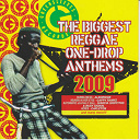 Alborosie / Assassin / Beres Hammond / Busy Signal / Capleton / Da' Ville / Gappy Ranks / Glen Washington / Junior Kelly / Luciano / Lukie D / Lutan Fyah / Marcia Griffiths / Mr. Williamz / Peetah / Queen Africa / Romain Virgo / Sizzla / The Biggest Reggae One-Drop Anthems 2009 / Ziggi - The biggest reggae one-drop anthems 2009