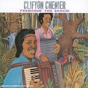 Clifton Chenier - Frenchin' the boogie