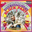 Bilal / Black Star / Common / Dead Prez / Erykah Badu / Jill Scott / Kool G. Rap / Mos Def / Talib Kweli / The Roots - Dave chappelle's block party