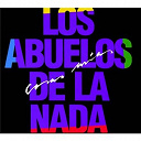 Los Abuelos De La Nada - Cosas m&iuml;as