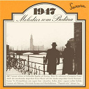 Anders B&ouml;rje / Bertil Boo / Brita Borg / Calle Jaerdes Dragspelskvartett / Calle Reinholdz / Carl Holmberg / Charles Wildmans Orkester / Harmony Sisters Med Yngve Stoors Hawaiorkester / Jerry Hogstedts Orkester / La Visites Solistensemble / Olle Jonssons Royalorkester / Sven Arefeldts Orkester / William Linds Orkester / Yngve Stoor / &Aring;ke Gronberg / &Aring;ke Jelvings - Melodier som bed&aring;ra 1947