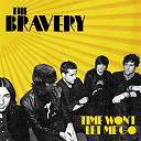 The Bravery - Time won't let me go