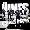 The Hives - Tick tick boom