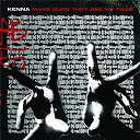 Kenna - Make sure they see my face