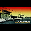 Blues Traveler - North hollywood shootout