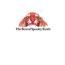 Spooky Tooth - The best of spooky tooth