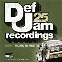 Beanie Sigel / Dmx / Freeway / Ghost Face Killah / Ja Rule / Jay-Z / Kanye West / Ll Cool J / Nas / Shyne / Young Jeezy - Def jam 25, vol 17 - music to ride to