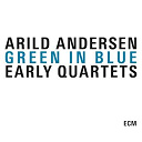 Arild Andersen - Green in blue