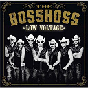 The Bosshoss - Low voltage