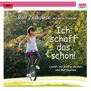 Die Rinks / Rolf Zuckowski F&uuml;r Erwachsene / Rolf Zuckowski Und Seine Freunde - Ich schaff das schon