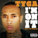 Tyga - I'm on it