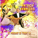 Patrick S&eacute;bastien - Et pendant ce temps l&agrave;