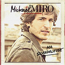 Mickael Miro - Ma scandaleuse