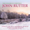 Bach Choir / John Rutter - The colours of christmas