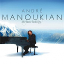 Andr&eacute; Manoukian - Melanchology