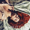Florence + The Machine - Shake it out