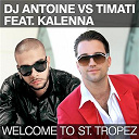 Dj Antoine / Timati - Welcome to st. tropez
