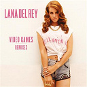 Lana Del Rey - Video games remixes