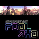 Fool Hd - Move everybody