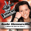 Aude Henneville - The voice : la plus belle voix