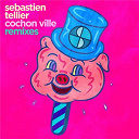 S&eacute;bastien Tellier - Cochon ville