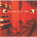 Kent - Metropolitain