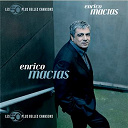 Enrico Macias - Les 50+ belles chansons