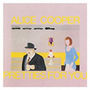 Alice Cooper - Pretties for you