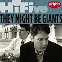 They Might Be Giants - Rhino hi-five: they might be giants