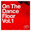 Chic / Herbie Mann / Jenny Burton / Jimmy Castor / Kleeer / Manhattan Transfer / Sister Sledge / Slave / The Spinners / The Trammps - Atlantic 60th: On The Dance Floor Vol. 1