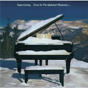 Supertramp - Even in the quietest moments