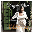 Angie Stone - Do what u gotta do