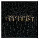 Macklemore / Ryan Lewis - The heist