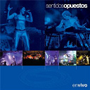 Sentidos Opuestos - En vivo