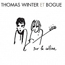 Bogue Winter / Thomas - Sur la colline