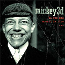 Mickey 3d - Tu vas pas mourir de rire