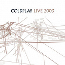 Coldplay - Live 2003