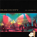 Slim Dusty - 91 over 50