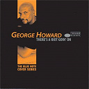 George Howard - There's a riot goin' on