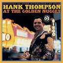 Hank Thompson - At the golden nugget
