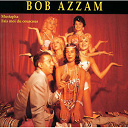 Bob Azzam - mustapha - fais moi du couscous