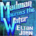 Elton John - madman across the water