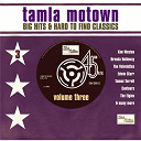 Brenda Holloway / Eddie Holland / Edwin Starr / Kim Weston / Shorty Long / Tammi Terrell / The Contours / The Elgins / The Isley Brothers / The Spinners / The Supremes / The Velvelettes - Big motown hits & hard to find classics - volume 3